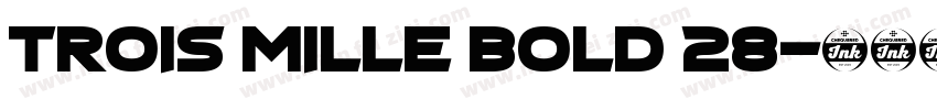 Trois Mille Bold 28字体转换